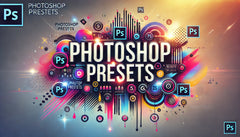 PHOTOSHOP PRESETS