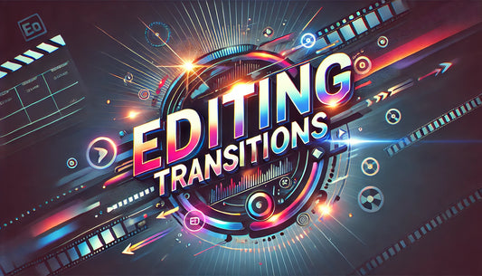 EDITING TRANSITIONS
