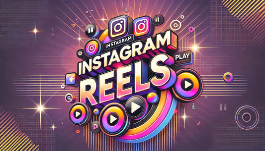 INSTAGRAM REELS